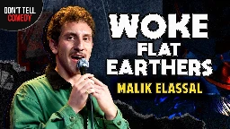 Woke Flat Earthers | Malik Elassal | Stand Up Comedy